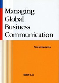 Managing Global Business Communication
