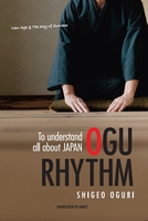 OGURHYTHM To understand all about JAPAN -New Age & Key of Success-