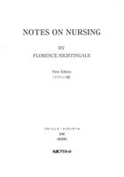 NOTES ON NURSING:WHAT IT IS, AND WHAT IT IS NOT. BY FLORENCE NIGHTINGALE. First Edition 【リプリント版】